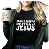 MAMA NEEDS COFFEE AND JESUS SHIRT - MOM TEE