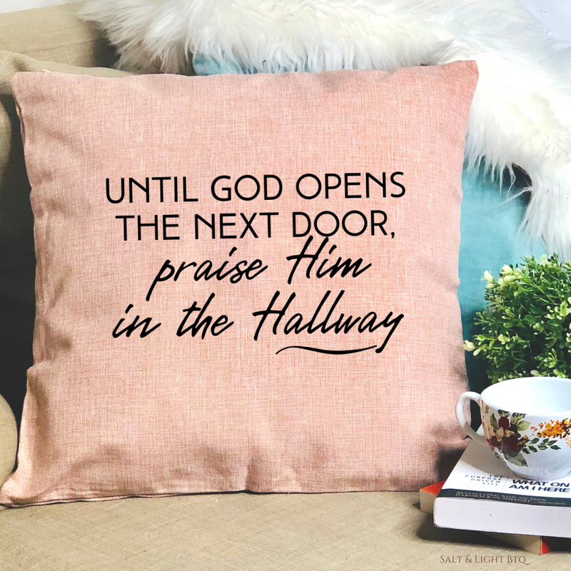 Praise HIM in the hallway Christian Pillow | Colored Pillows - Salt and Light Boutique