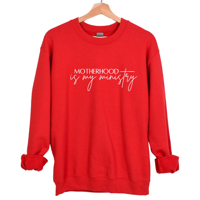 Motherhood Is My Ministry- Mom Sweatshirt