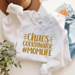 Chaos Coordinator - Mom Sweatshirt