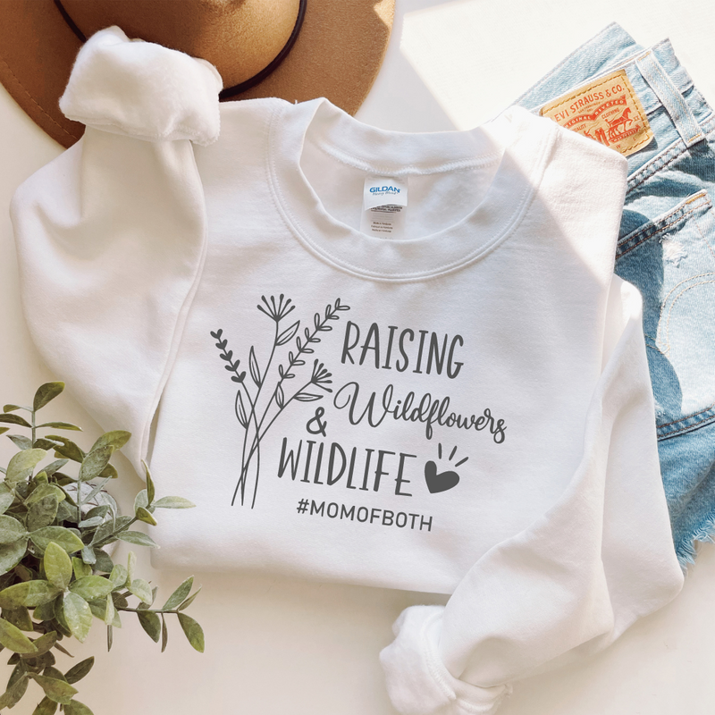 Raising Wildflowers & Wildlife Mom Of Both - Mom Sweatshirt