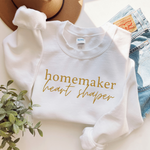 Homemaker Heart Shaper - Mom Sweatshirt