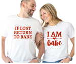 IF LOST RETURN TO BABE- Couple Shirts