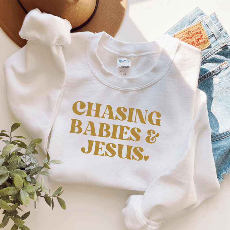 Chasing Babies & Jesus - Mom Sweatshirt