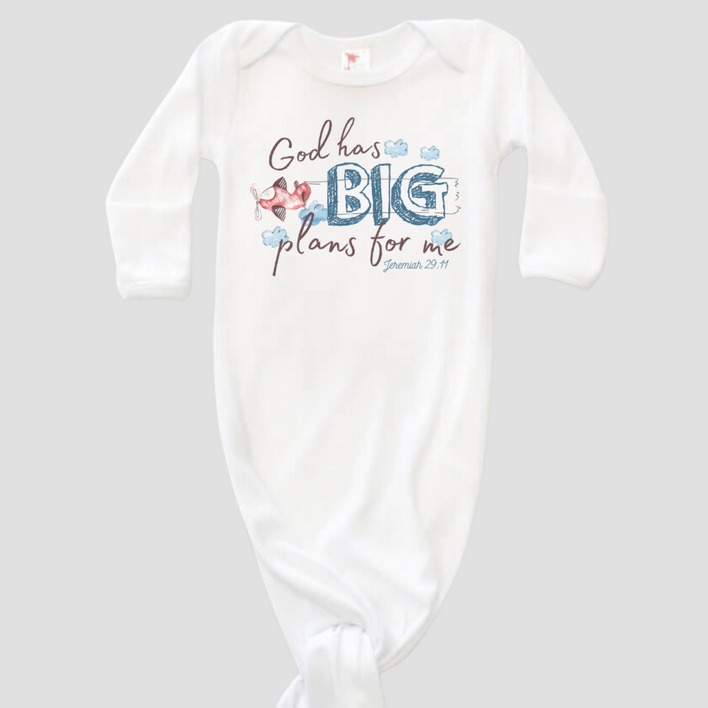 God has Big Plans For Me - Baby Knotted Gown
