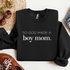 So God Made a Boy Mom - Mom Sweatshirt