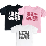 BIG MIDDLE LITTLE COUSIN - Cousin Crew Shirts