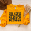 Thankful Grateful Blessed  Sweatshirt