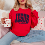 Jesus is My Valentine Sweatshirt