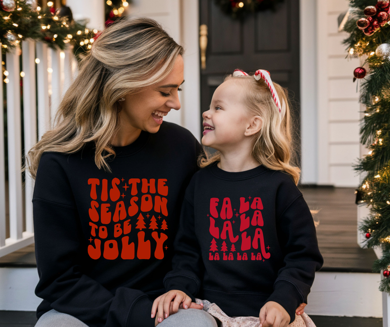 Tis The Season To be Jolly - Mommy and Me Christmas Sweatshirt