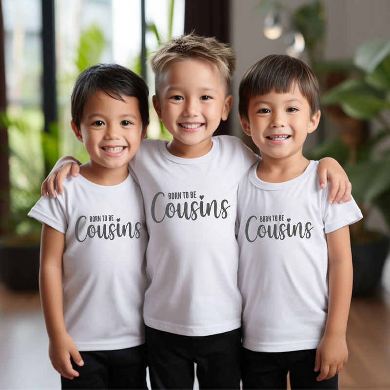 Born To be Cousins - Cousin Crew Shirts