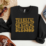 Thankful Grateful Blessed  Sweatshirt