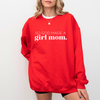 So God Made A Girl Mom - Mom Sweatshirt