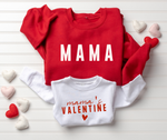 Mama + Mama's Valentine - Mommy and Me Valentine's Day Sweatshirt