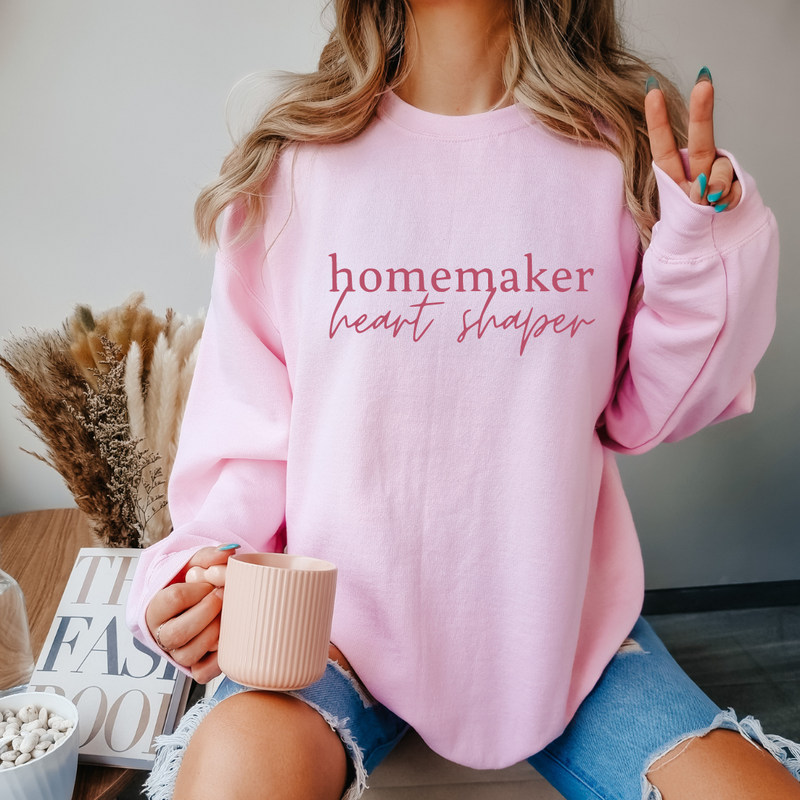 Homemaker Heart Shaper - Mom Sweatshirt