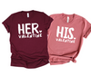 HER AND HIS VALENTINE  Couple Shirts