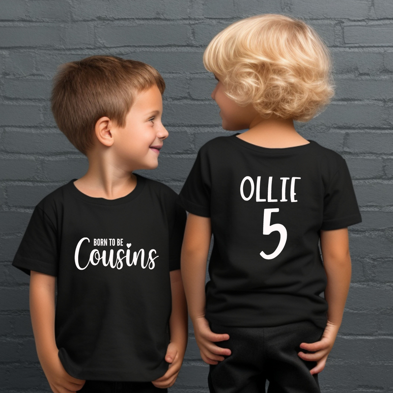 Born To be Cousins - Cousin Crew Shirts