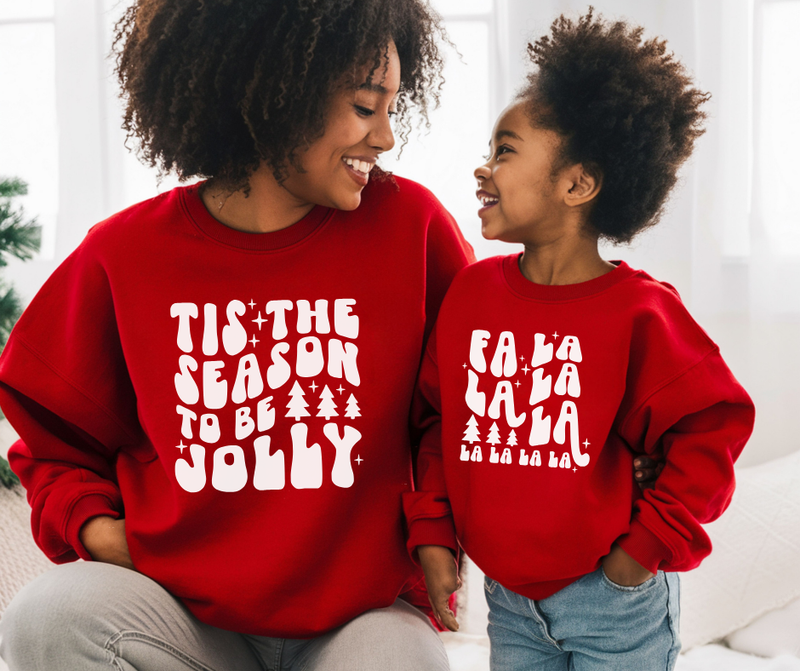 Tis The Season To be Jolly - Mommy and Me Christmas Sweatshirt