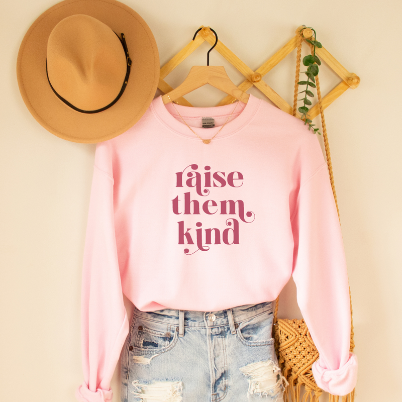 Raise Them Kind - Mom Sweatshirt