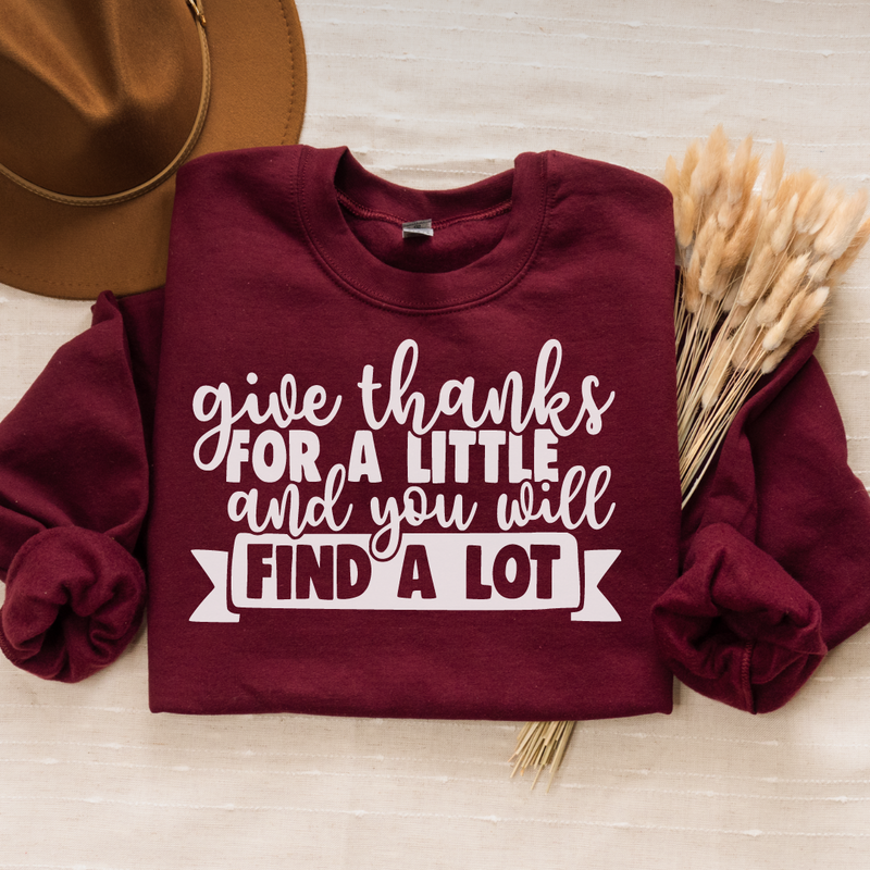 Give Thanks For A Little Sweatshirt