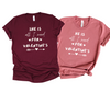 HE / SHE IS ALL I NEED FOR VALENTINE'S - Couple Shirts