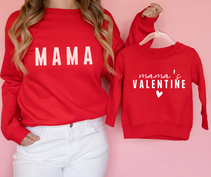 Mama + Mama's Valentine - Mommy and Me Valentine's Day Sweatshirt