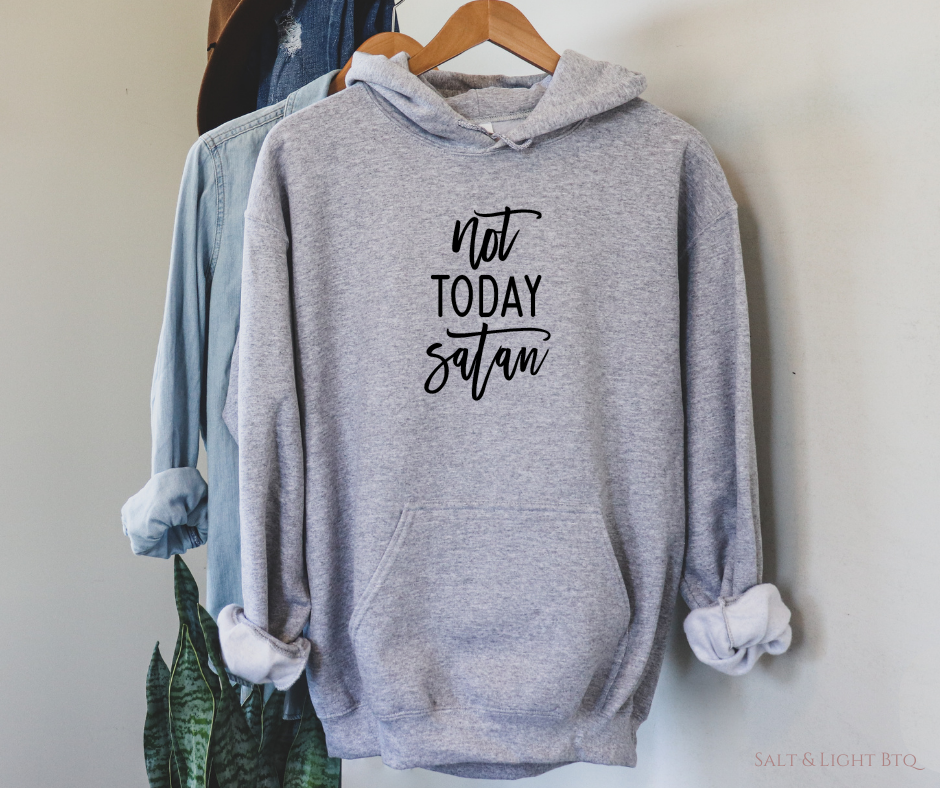 Not today Satan Hoodie. Christian Hoodies for Women | SLB. Christian hoodie in gray color.