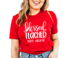 Blessed Teacher Shirt   - Salt and Light Btq