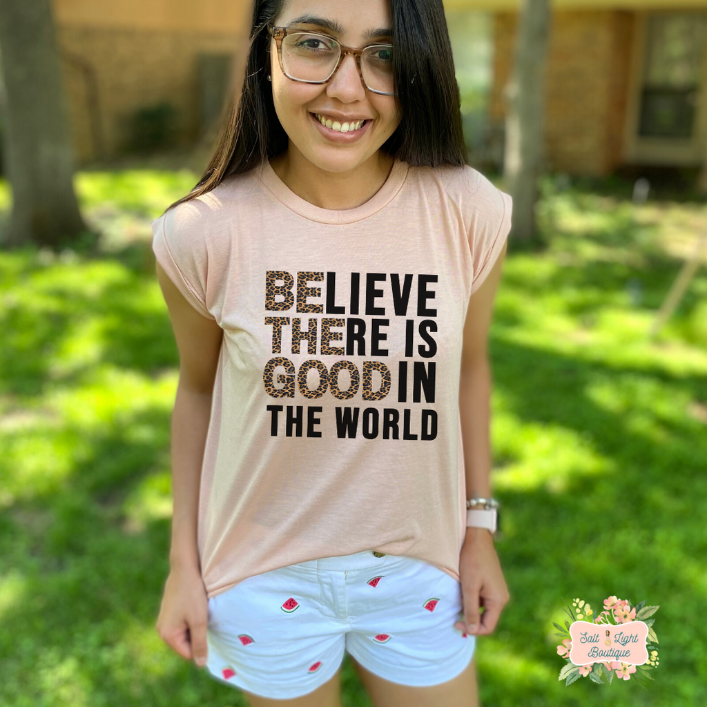 BELIEVE THERE IS GOOD IN THE WORLD - LEOPARD PRINT | WOMEN'S FLOWY MUSCLE T-SHIRT WITH ROLLED SLEEVES - Salt and Light Boutique