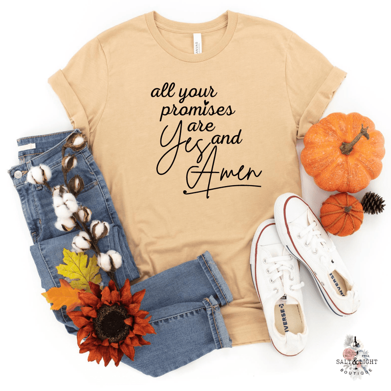 ALL YOUR PROMISES ARE YES AND AMEN UNISEX SHIRT - Salt and Light Boutique