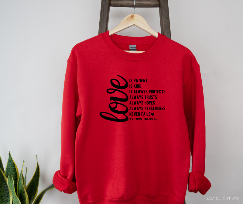 Love 1 Corinthians 13 Sweatshirt