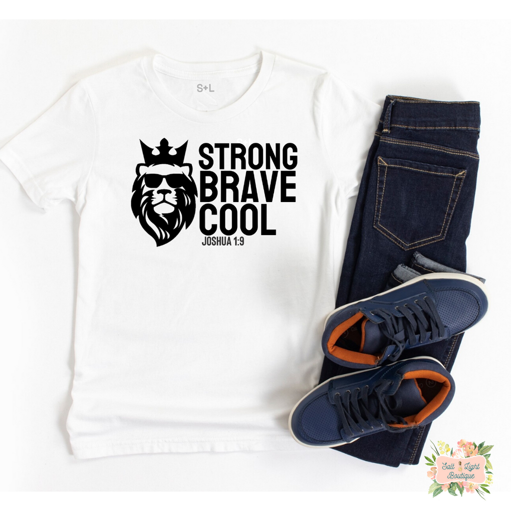 STRONG BRAVE COOL YOUTH T-SHIRT - Salt and Light Boutique