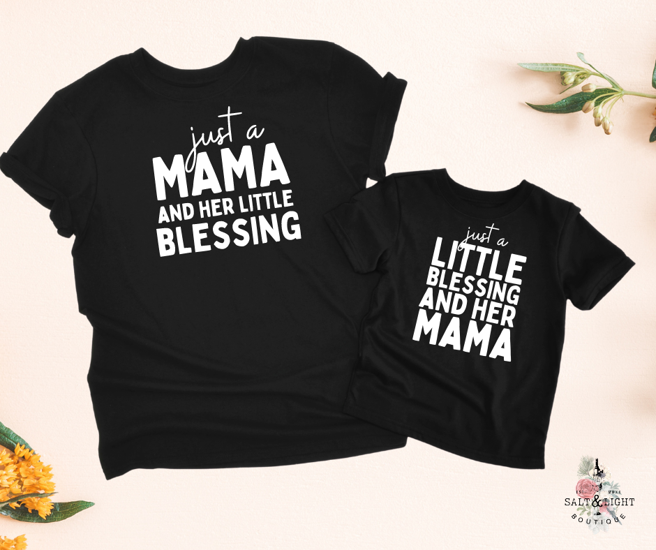 Mommy and Me Matching Shirts | Just a Mama and her Little Blessings - BLACK - Salt and Light Boutique