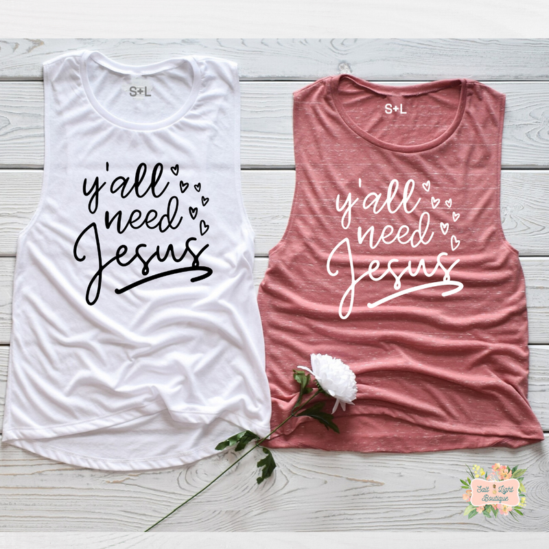 Y'ALL NEED JESUS | WOMEN'S MUSCLE TANK TOP - Salt and Light Boutique