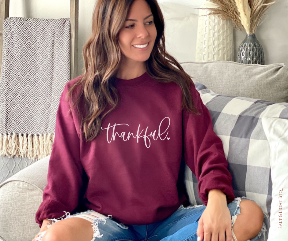 Thankful Sweatshirt: Christian Apparel | Salt and Light Boutique