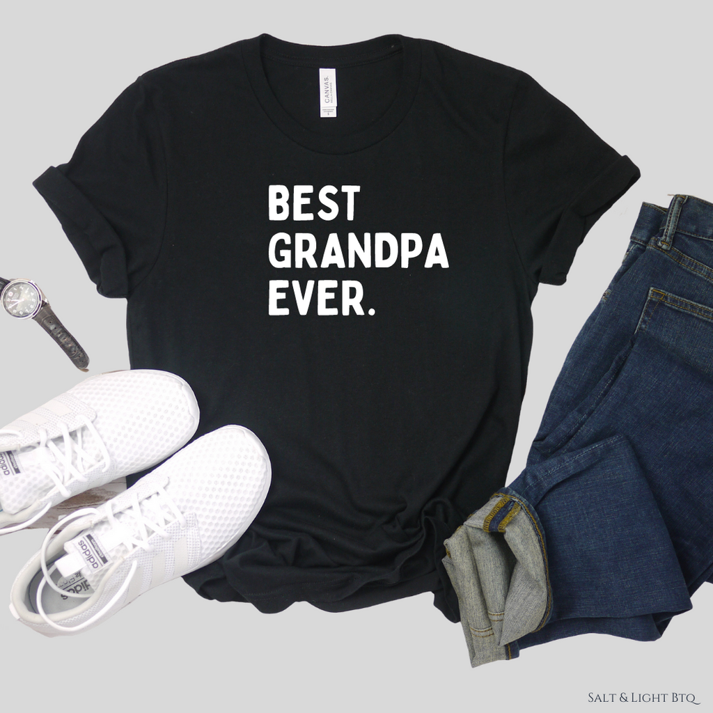 Best Grandpa Ever Grandpa Shirt - Salt and Light Boutique