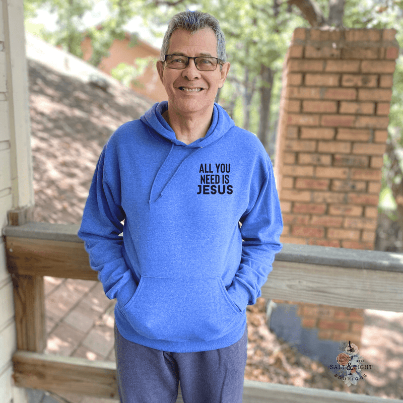 ALL YOU NEED IS JESUS MEN'S HOODIE - Salt and Light Boutique