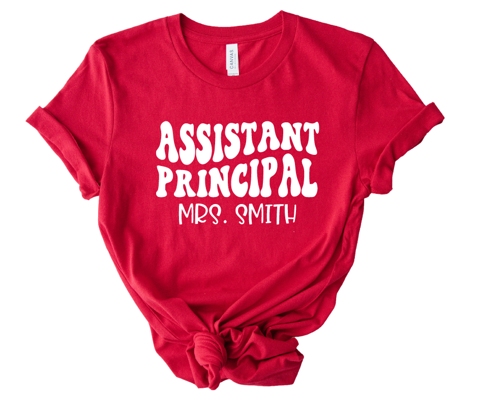 Assistant Principal Shirt - CUSTOM