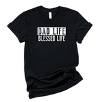 Christian Dad Shirts: Dad Life Blessed Life - Salt and Light Boutique