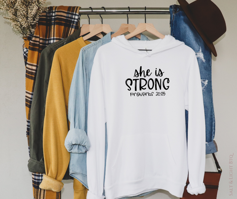 She is Strong Hoodie - Salt and Light Boutique