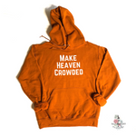 MAKE HEAVEN CROWDED MEN'S HOODIE - Salt and Light Boutique