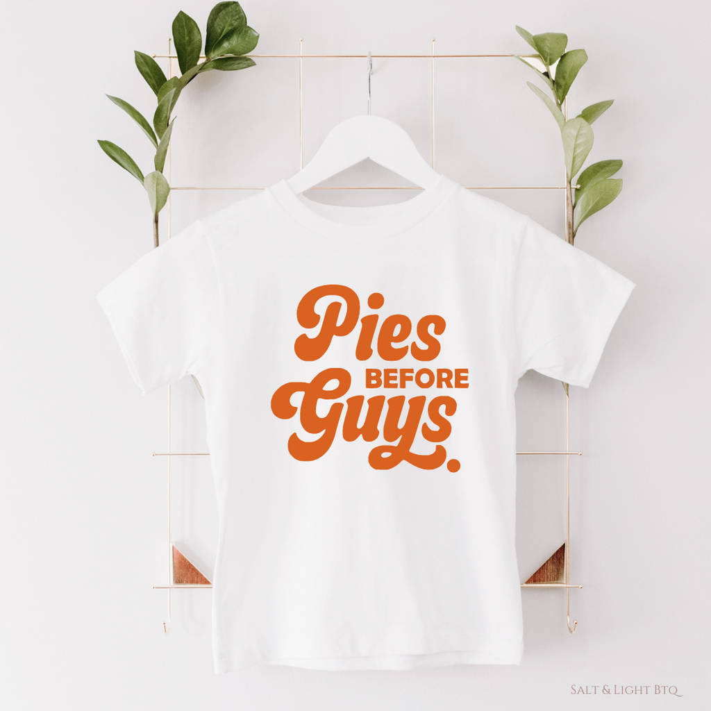 Pies Before Guys Kids Shirt: Salt and Light Boutique