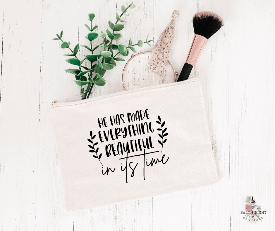 He has made everything beautiful at its time Makeup bag - Salt and Light Boutique