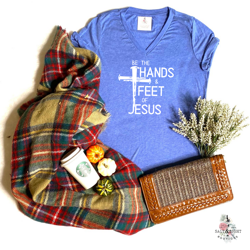 BE THE HANDS AND FEET OF JESUS WOMEN'S VNECK - Salt and Light Boutique