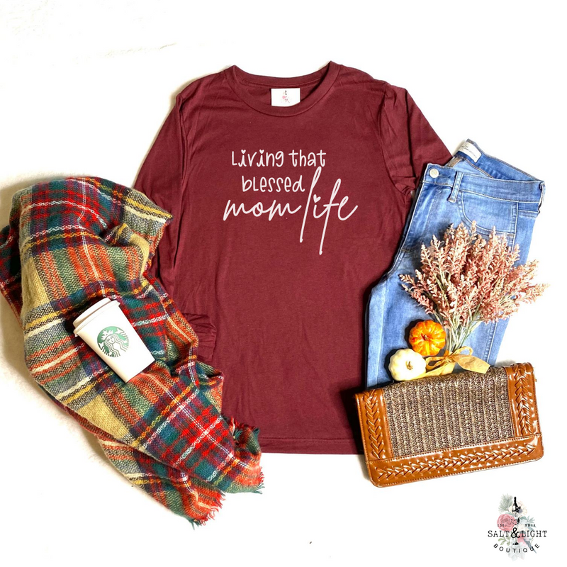 LIVING THAT BLESSED MOM LIFE FALL LONG SLEEVE T SHIRT - Salt and Light Boutique