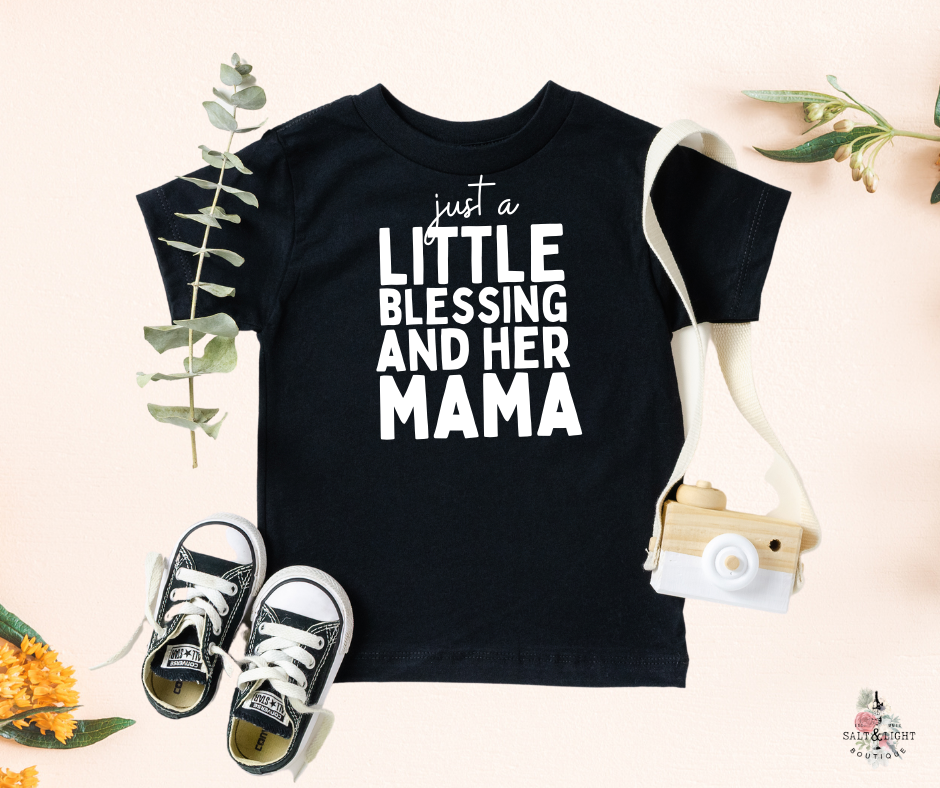 Mommy and Me Matching Shirts | Just a Mama and her Little Blessings - BLACK - Salt and Light Boutique