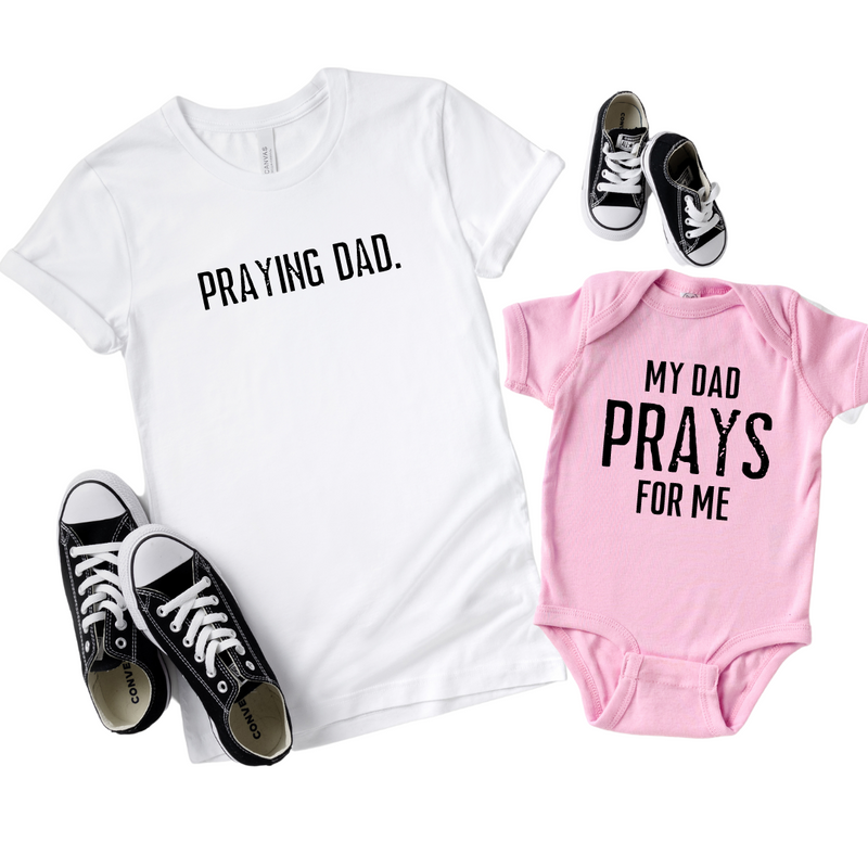 Praying Dad Blessed Daddy and Me Matching Shirts for Dad and Baby - SLB