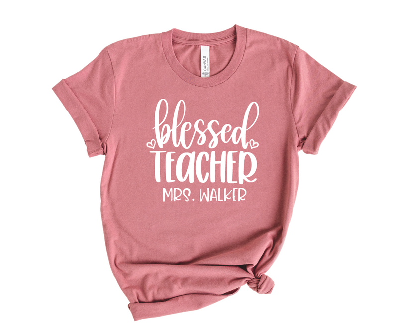Blessed Teacher Shirt - CUSTOM
