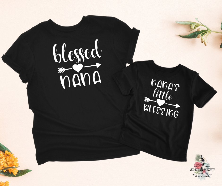 Nana and Me Shirts | Blessed Nana & Nana's Blessing - Salt and Light Boutique