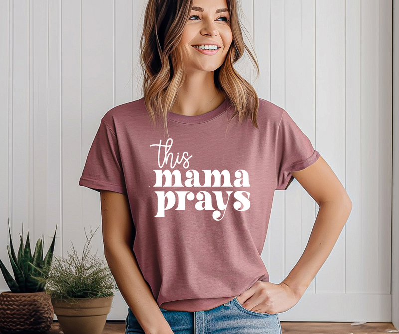 This Mama Prays - Mama Tee